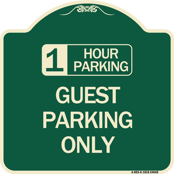 Signmission 1 Hour Parking Guest Parking Only Heavy-Gauge Aluminum Architectural Sign, 18" x 18", G-1818-24648 A-DES-G-1818-24648 - main